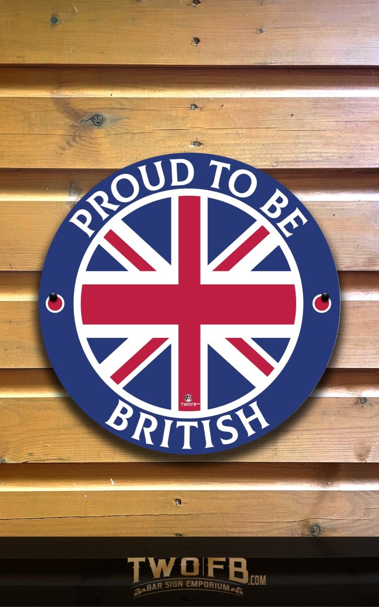 Round sign with Union Jack design and 'Proud to be British' text on a wooden background