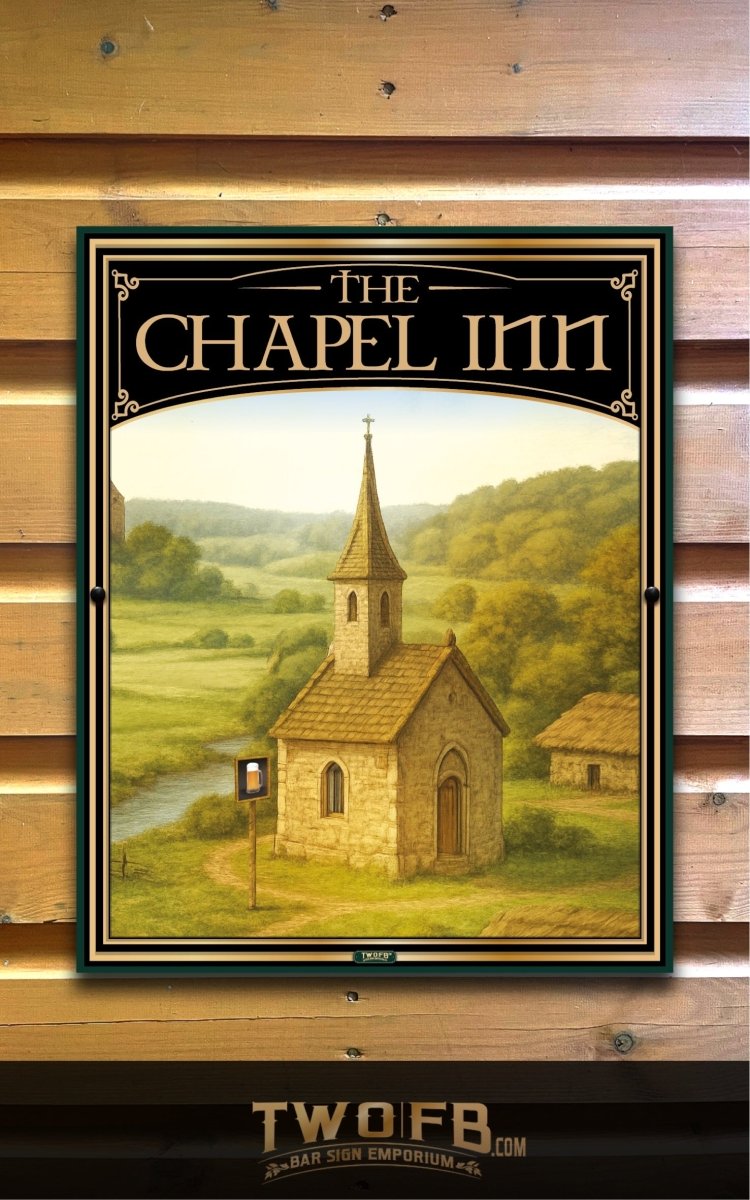 The Chapel Inn | Personalised Pub Sign | Country Style Pub Signs Custom Signs from Two Fat Blokes Ltd signs for bars