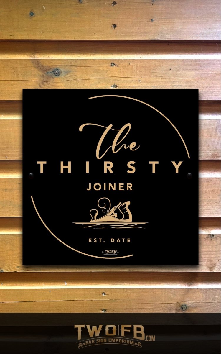Thirsty Joiner,Custom bar sign, hanging pub sign, Bar sign, pub sign, Personalised bar sign, Funny bar sign