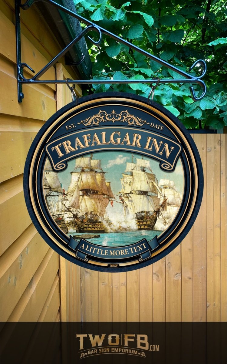 Trafalgar Pub Sign Personalised Swinging Custom Made Bar signs UK Custom Signs from Two Fat Blokes Ltd signs for bars