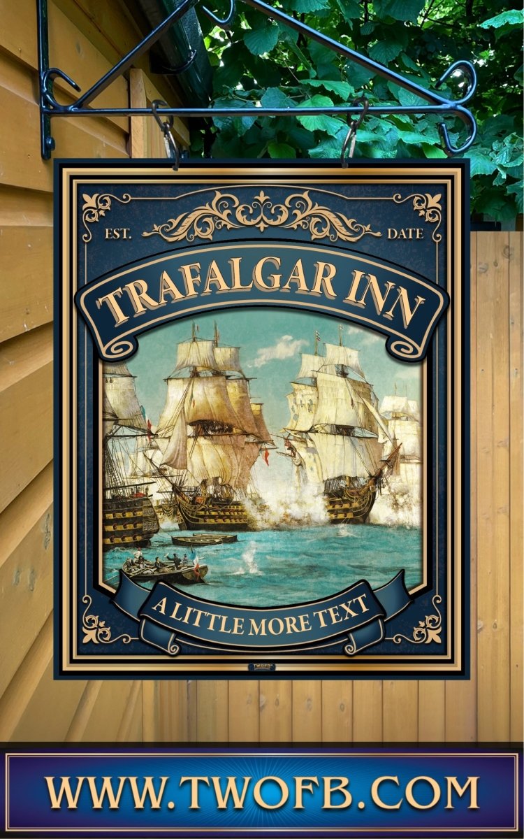 Trafalgar Pub Sign Personalised Swinging Custom Made Bar signs UK Custom Signs from Two Fat Blokes Ltd signs for bars