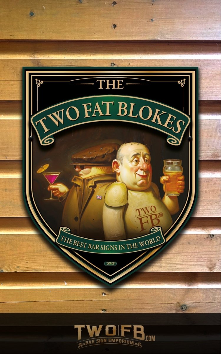Two Fat Blokes Personalised Swinging Custom Made Barsigns UK Custom Signs from Two Fat Blokes Ltd signs for bars