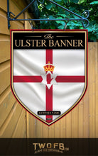 Load image into Gallery viewer, Ulster Banner  | Personalised Bar Sign | British Pub Sign
