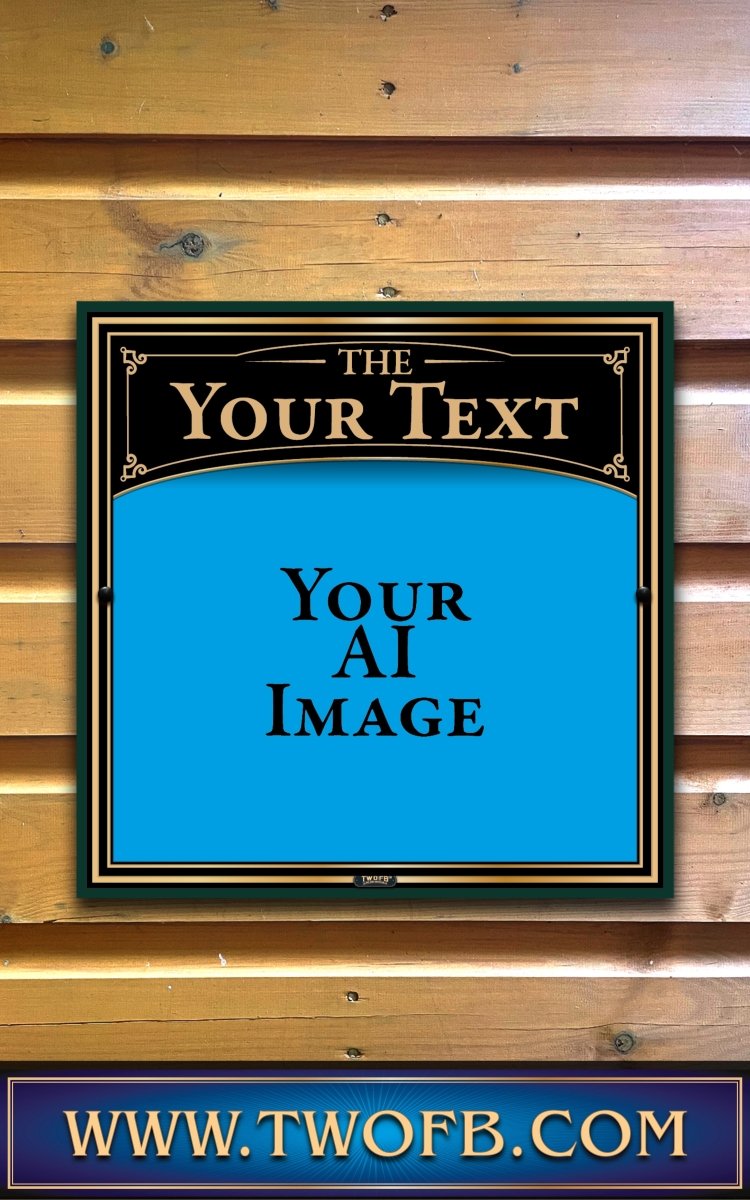 Your AI | Personalised Pub Sign | Country Style Custom Signs from Two Fat Blokes Ltd signs for bars