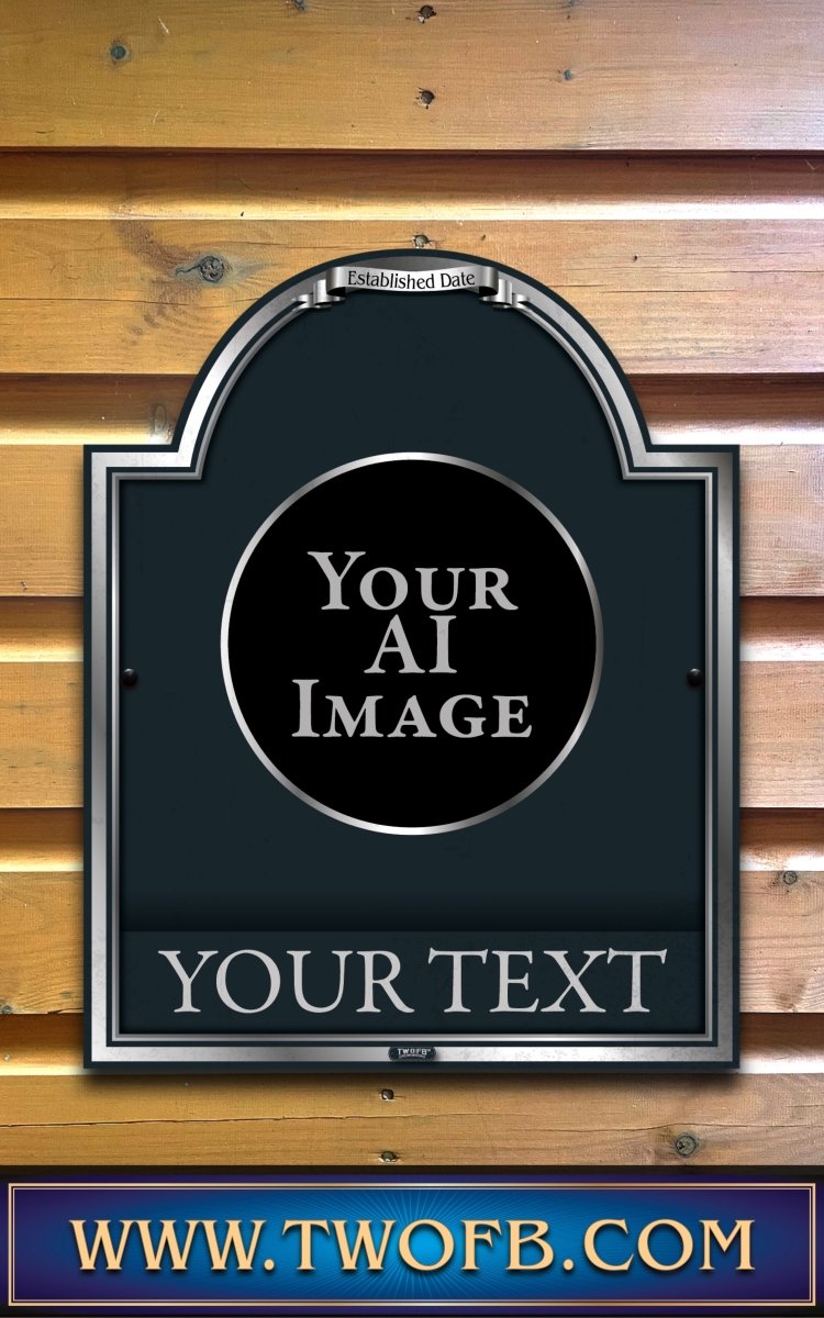 Your AI | Personalised Pub Sign | Traditional Silver Pub Signs Custom Signs from Two Fat Blokes Ltd signs for bars