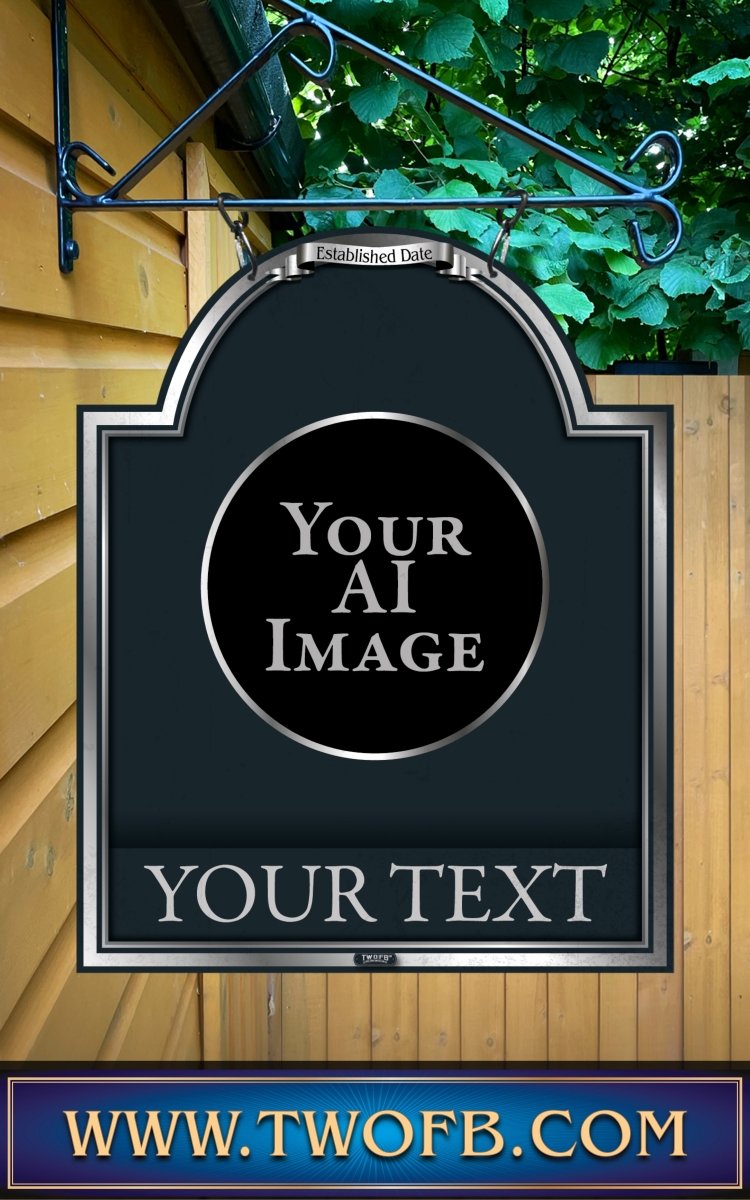 Your AI | Personalised Pub Sign | Traditional Silver Pub Signs Custom Signs from Two Fat Blokes Ltd signs for bars