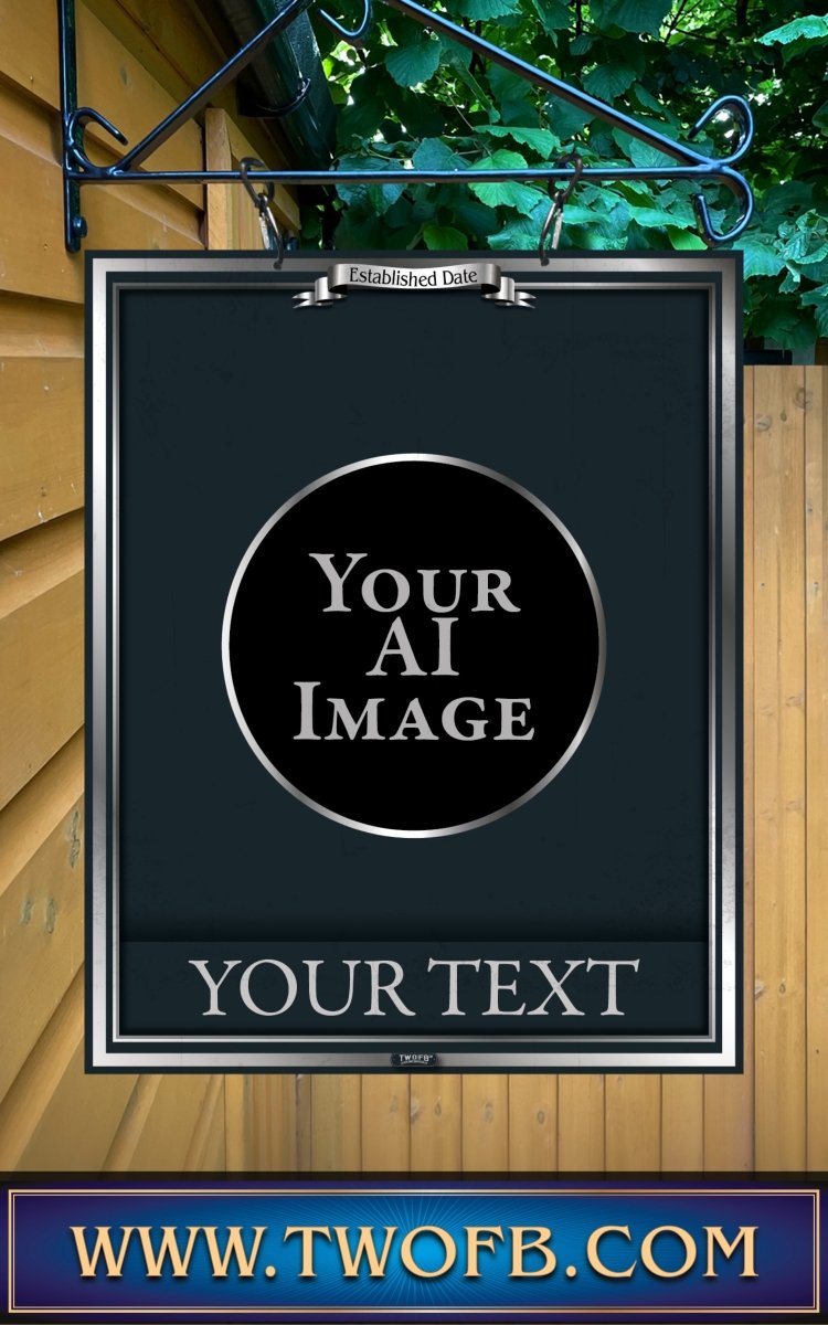 Your AI | Personalised Pub Sign | Traditional Silver Pub Signs Custom Signs from Two Fat Blokes Ltd signs for bars