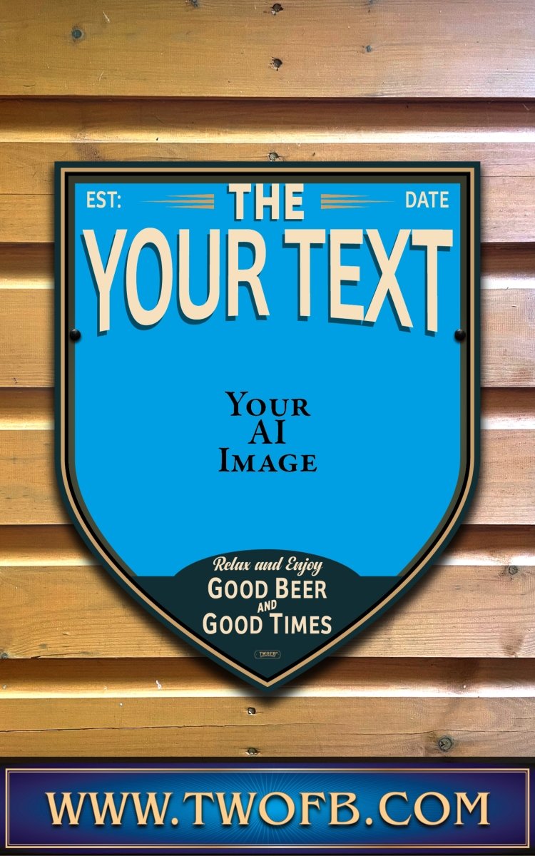 Your AI | Personalised Pub Sign | Vintage style Custom Signs from Two Fat Blokes Ltd signs for bars