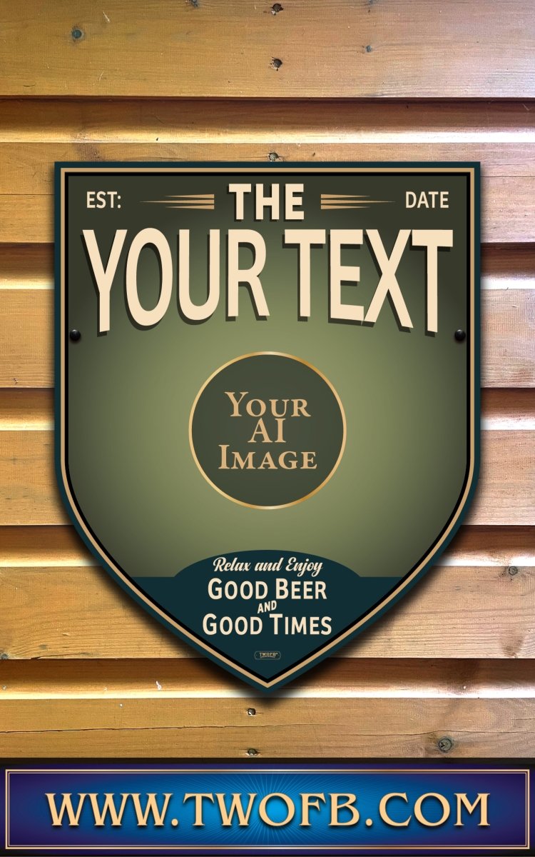 Your AI | Personalised Pub Sign | Vintage style Custom Signs from Two Fat Blokes Ltd signs for bars
