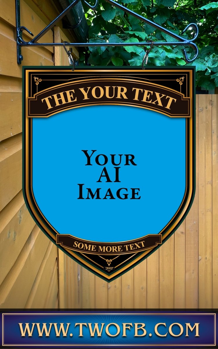 Your AI | Personalised Pub Sign | YE OLDE Style Pub Signs Custom Signs from Two Fat Blokes Ltd signs for bars
