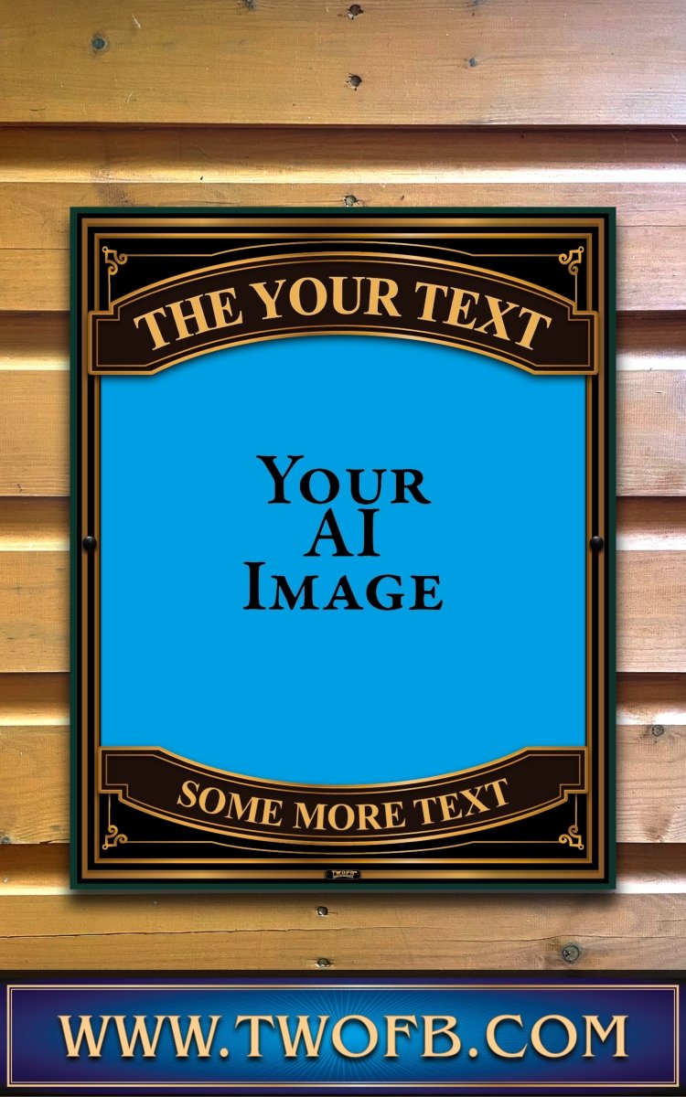 Your AI | Personalised Pub Sign | YE OLDE Style Pub Signs Custom Signs from Two Fat Blokes Ltd signs for bars