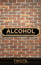 Load image into Gallery viewer, Alcohol | Pub Shed Sign | Road Sign | Pub Signs Made To Order
