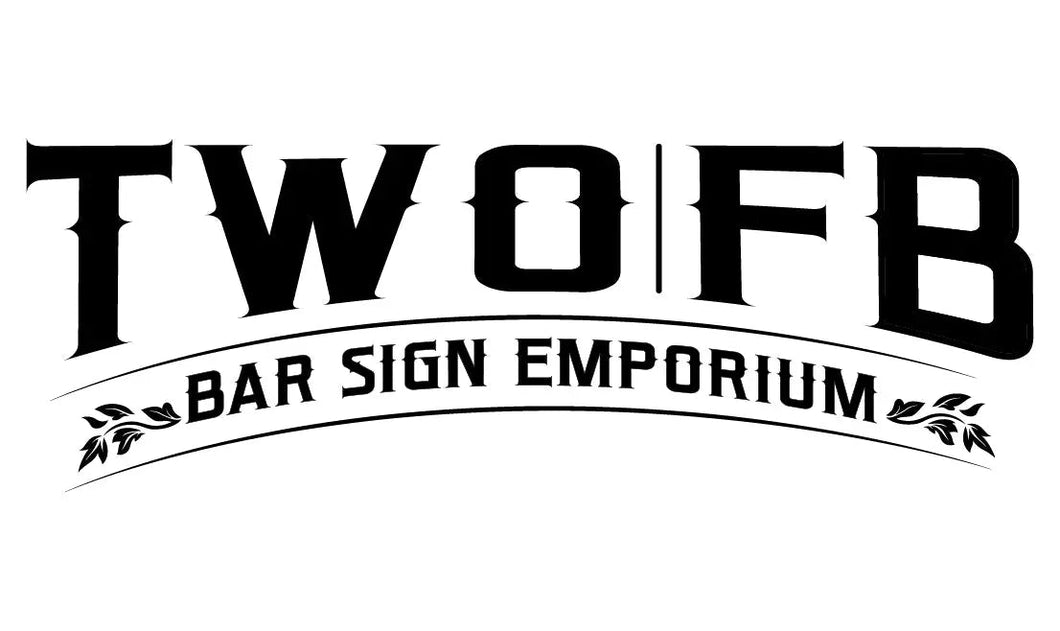 Artwork Custom Signs from Twofb.com signs for bars