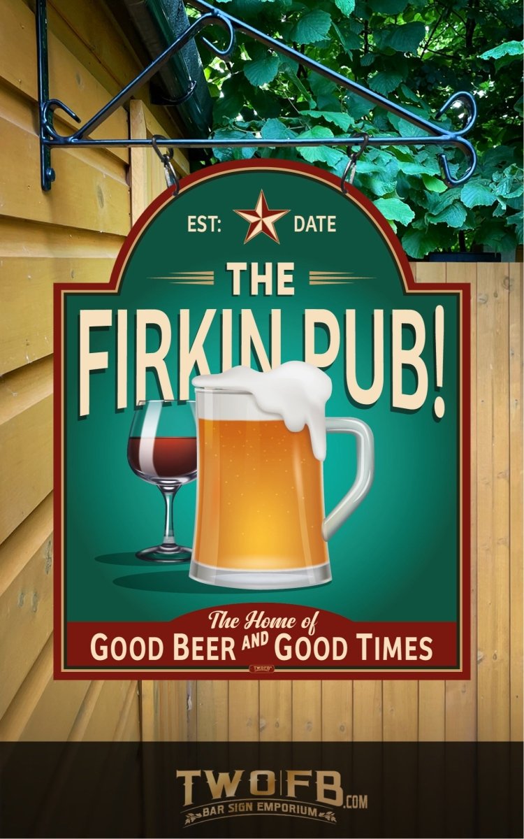 Firkin Pub | Vintage Bar Sign | Pub Signs | Feckin Pub | Hanging Signs | Bar Sign