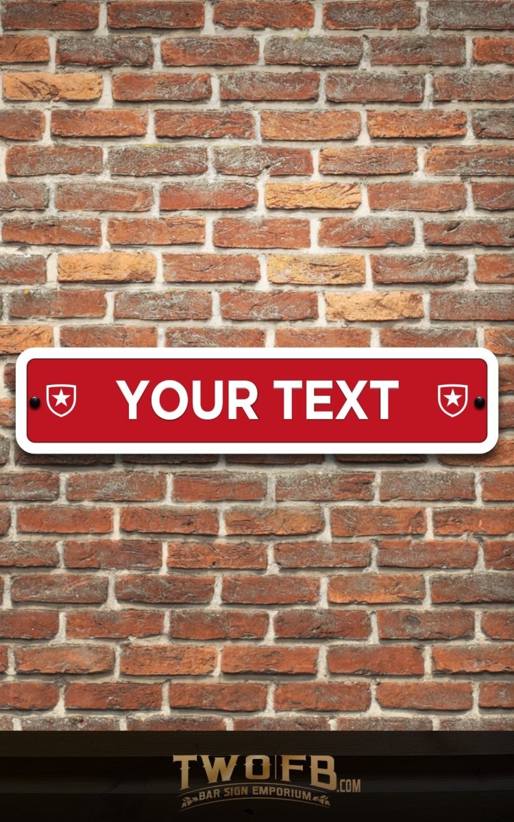 Modern Road Signs | Man Cave Sign | Pub Shed Sign | White on Red