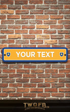 Load image into Gallery viewer, Modern Road Signs | Man Cave Sign | Pub Shed Sign | White on Yellow Blue
