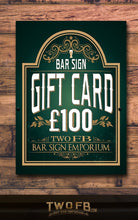 Load image into Gallery viewer, Personalised bar Sign Gift Voucher Custom Signs from Twofb.com signs for bars
