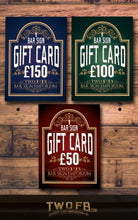 Load image into Gallery viewer, Personalised bar Sign Gift Voucher Custom Signs from Twofb.com signs for bars
