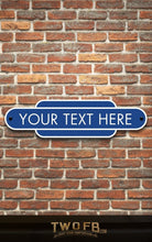 Load image into Gallery viewer, Railway Signs | Man Cave Sign | Pub Shed Sign | White on Blue
