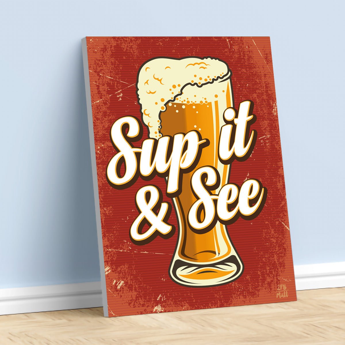 Sup it & See artwork on Canvas Custom Signs from Twofb.com signs for bars