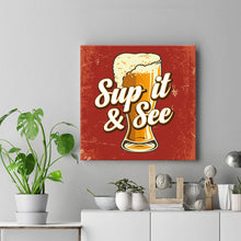 Load image into Gallery viewer, Sup it &amp; See artwork on Canvas Custom Signs from Twofb.com signs for bars
