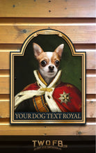 Load image into Gallery viewer, The Dog House Royal Personalised Bar Sign Custom Signs from Twofb.com Hanging Pub Signs
