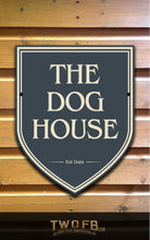 Load image into Gallery viewer, The Dog House Simple Personalised Bar Sign Custom Signs from Twofb.com pub sign design
