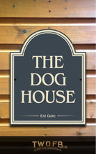 Load image into Gallery viewer, The Dog House Simple Personalised Bar Sign Custom Signs from Twofb.com Gin Bar signs
