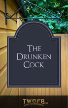 Load image into Gallery viewer, Drunken Cock | Personalised Bar Signs | Custom bar signs
