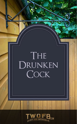 Drunken Cock | Personalised Bar Signs | Custom bar signs