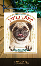 Load image into Gallery viewer, The Pug Pub Personalised Bar Sign Custom Signs from Twofb.com Hanging pub signs
