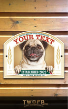 Load image into Gallery viewer, The Pug Pub Personalised Bar Sign Custom Signs from Twofb.com signs for bars
