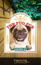 Load image into Gallery viewer, The Pug Pub Personalised Bar Sign Custom Signs from Twofb.com Pub Signs
