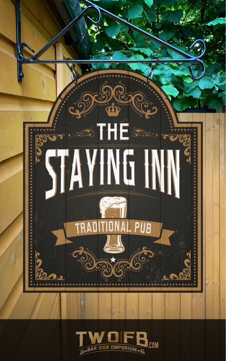 Staying Inn | Personalised Bar Sign | Pub Shed Bar Sign
