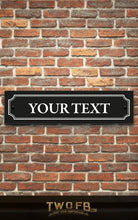 Load image into Gallery viewer, Vintage Road Signs, made to order | Man Cave Sign | Pub Shed Sign Twofb.com signs for bars
