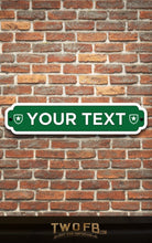 Load image into Gallery viewer, Your Football Team Road Signs Custom Signs from Twofb.com signs for bars
